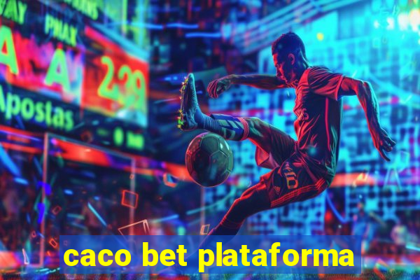 caco bet plataforma